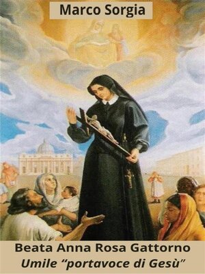 cover image of Beata Anna Rosa Gattorno. Umile "portavoce di Gesù"